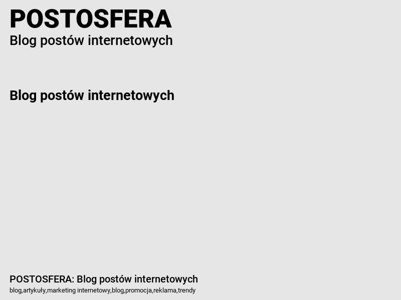 POSTOSFERA: Blog postów internetowych